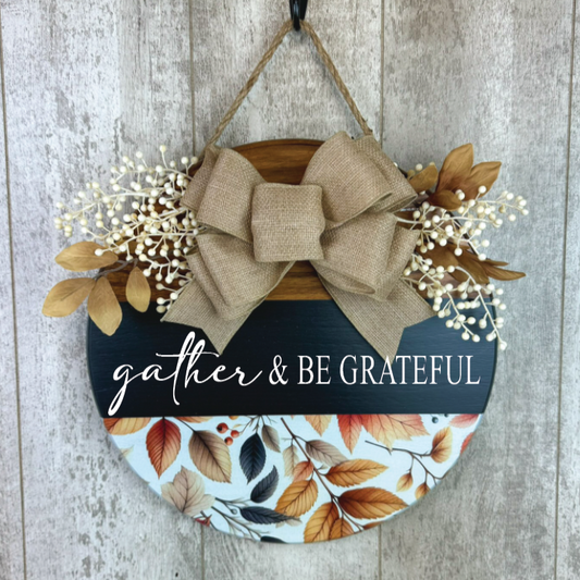 Gather & Be Grateful Door Hanger