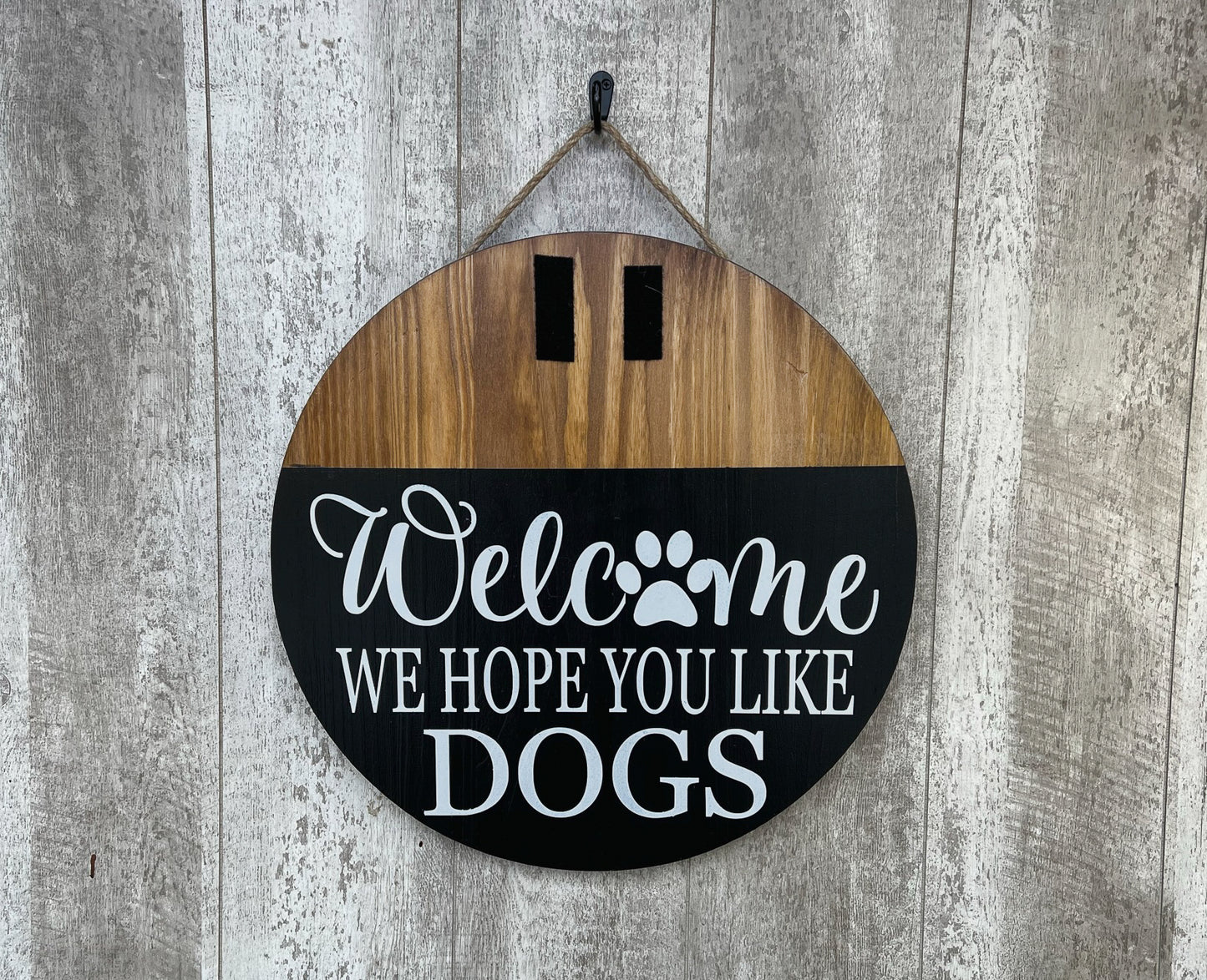 Welcome We Hope You Like Dogs Door Hanger, Interchangeable Door Hanger