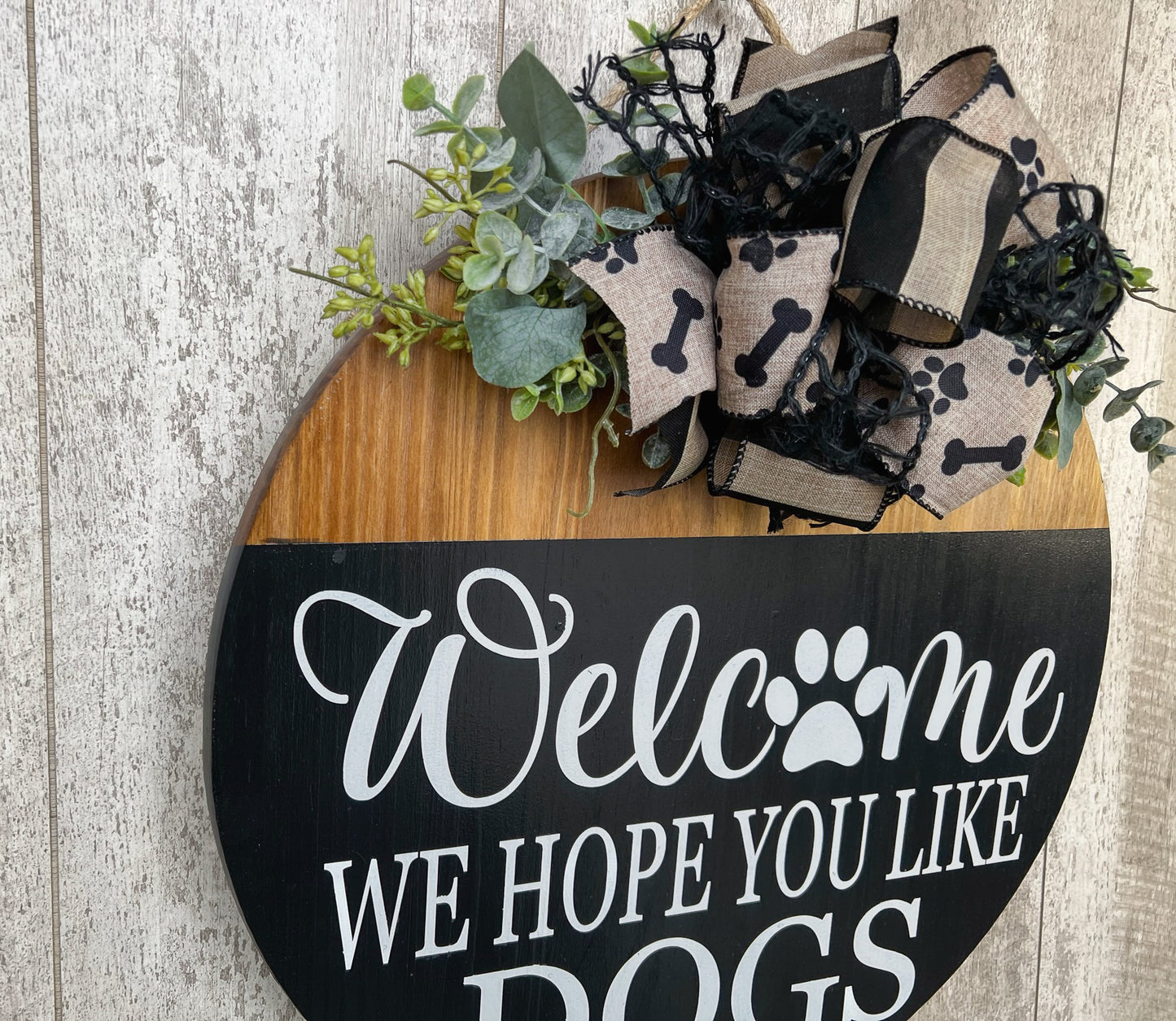 Welcome We Hope You Like Dogs Door Hanger, Interchangeable Door Hanger