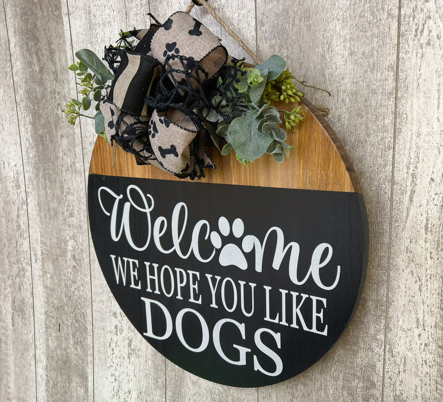 Welcome We Hope You Like Dogs Door Hanger, Interchangeable Door Hanger